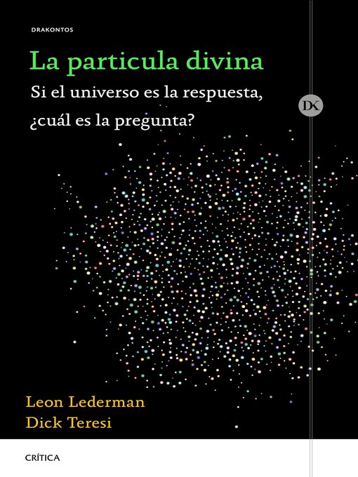 Title details for La partícula divina by Leon Lederman - Available